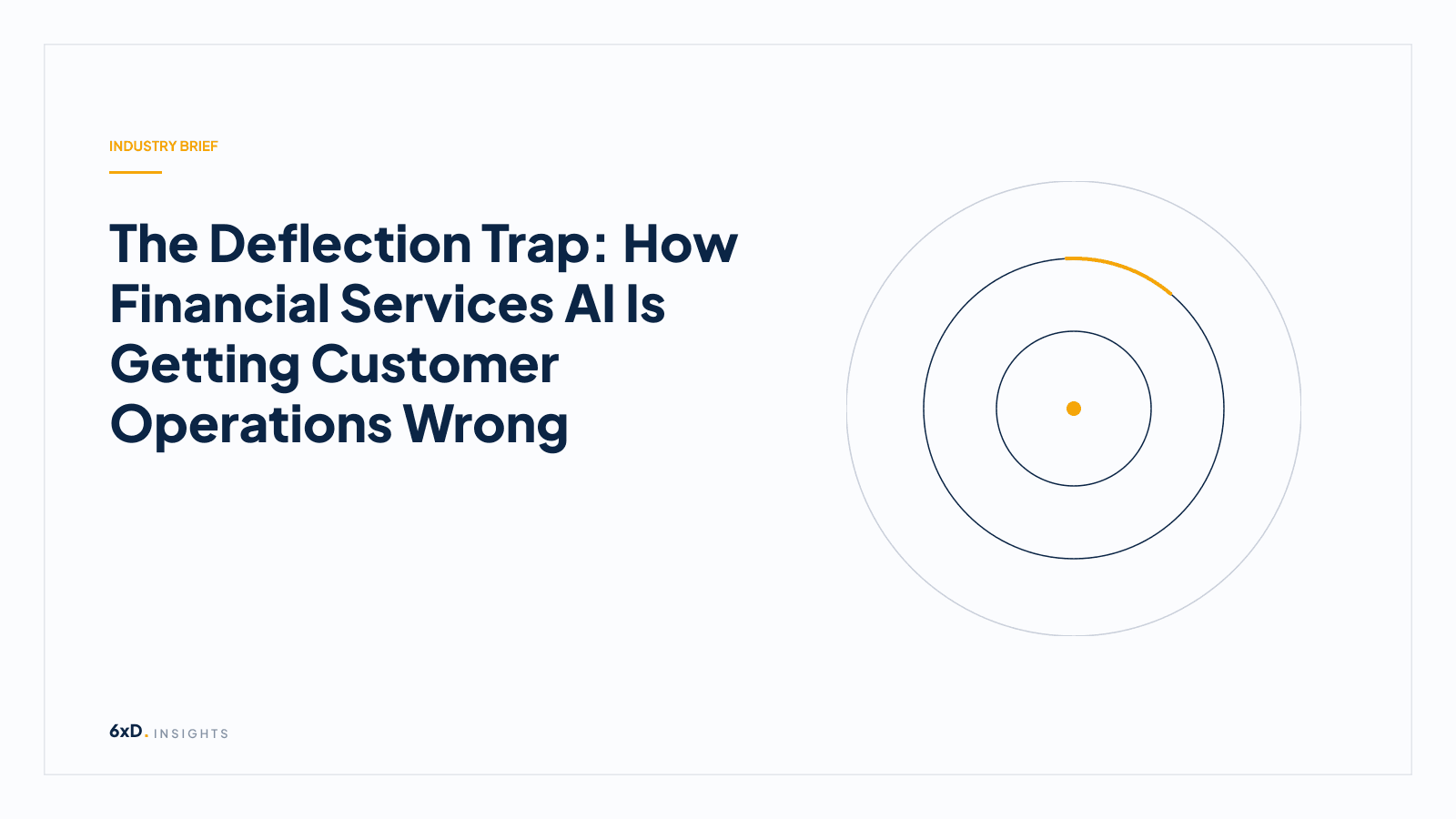 The Deflection Trap: How Financial Services AI Is Getting Customer Operations Wrong