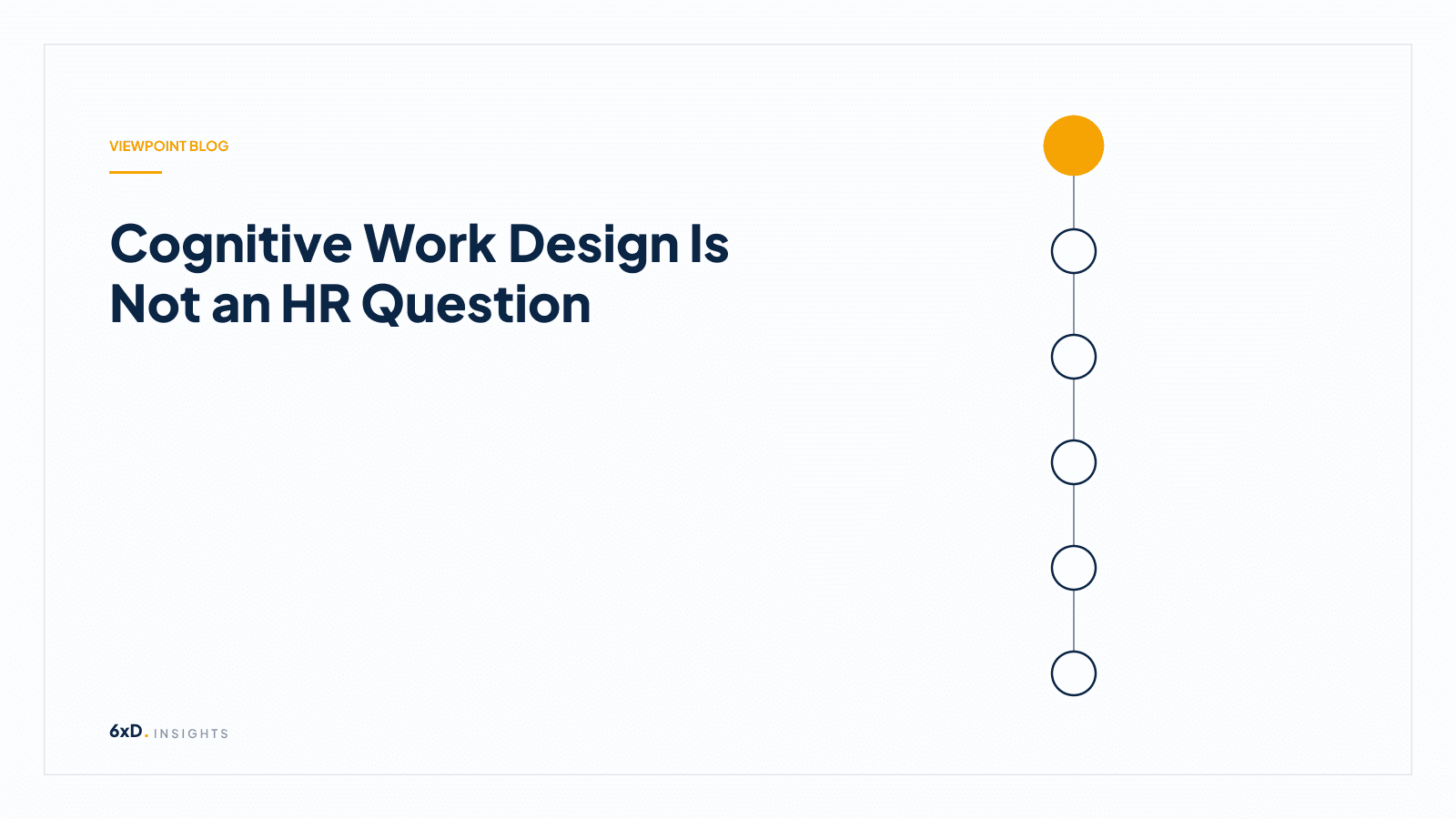 Cognitive Work Design Is Not an HR Question