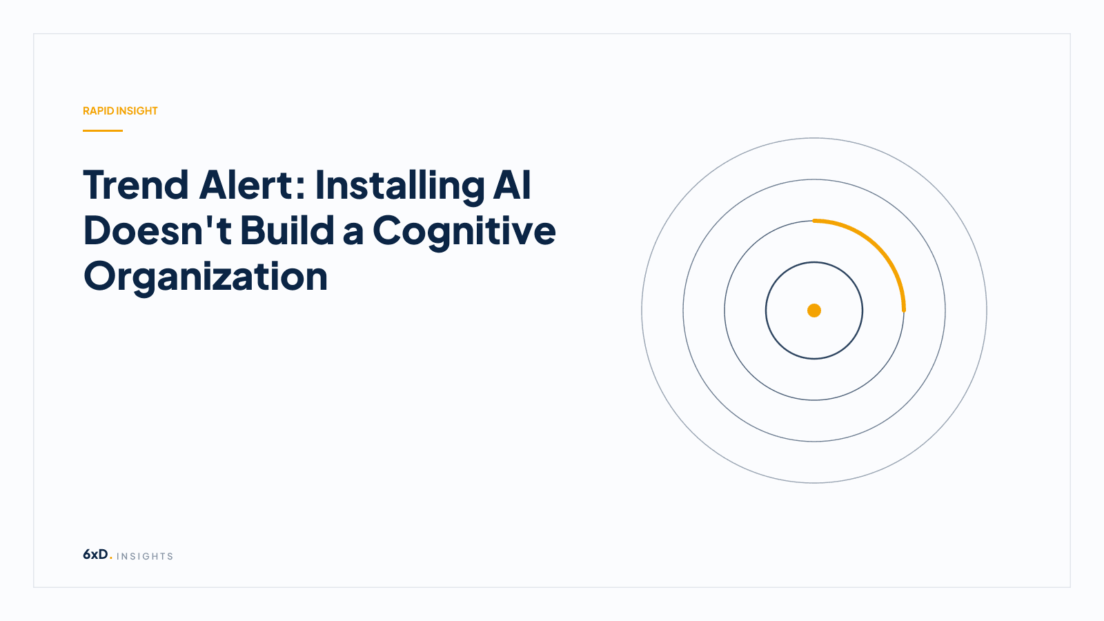 Trend Alert: Installing AI Doesn't Build a Cognitive Organization