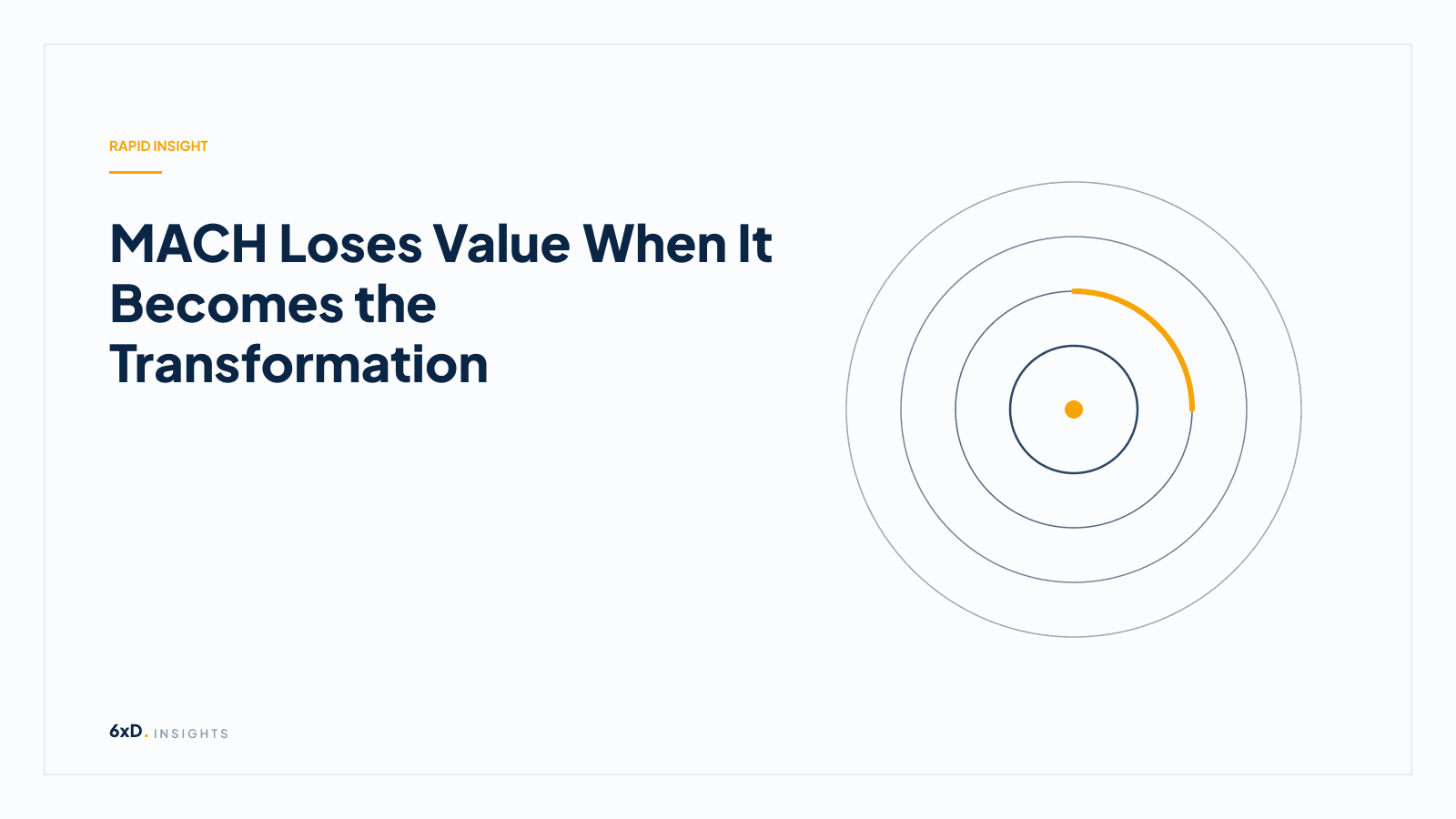 MACH Loses Value When It Becomes the Transformation