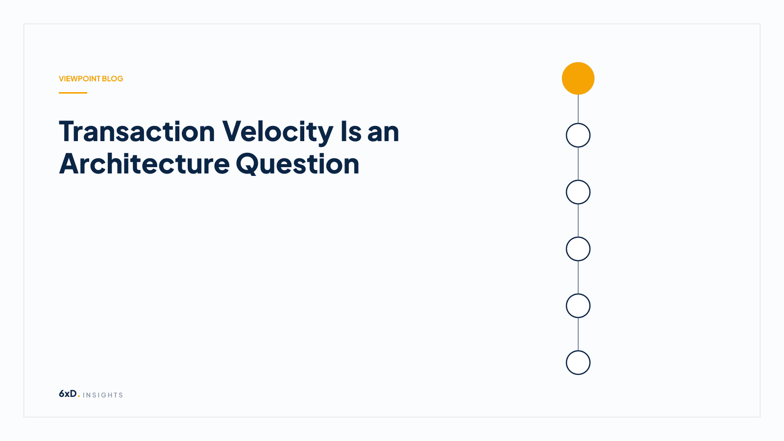 Transaction Velocity Is an Architecture Question