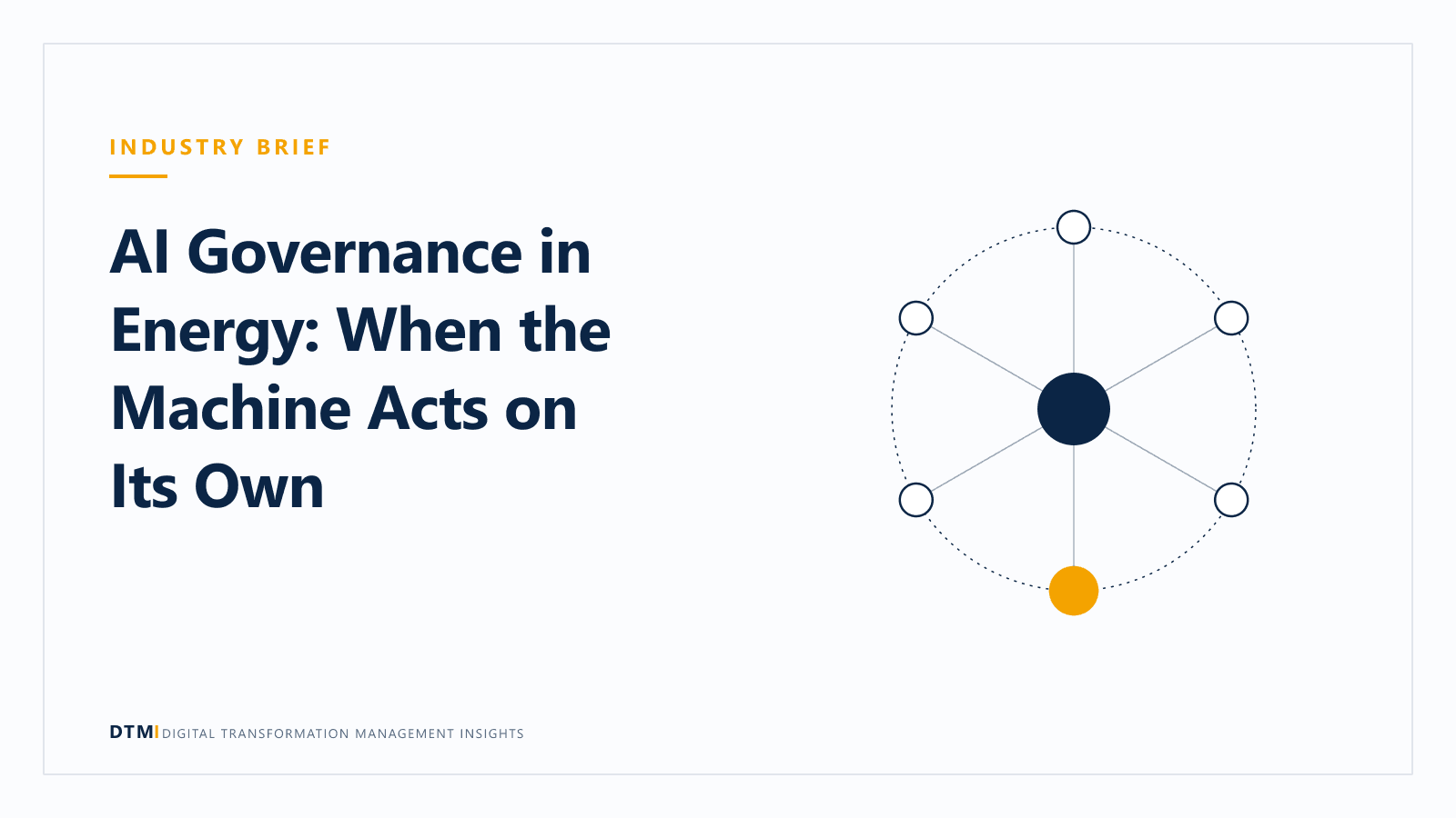 AI Governance in Energy: When the Machine Acts on Its Own
