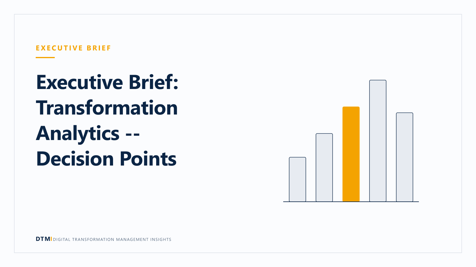 Executive Brief: Transformation Analytics — Decision Points